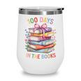 100 Days In The Books Cute Book 100 Days Of School Teachers Wine Tumbler