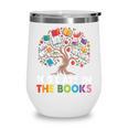 100 Days In The Books Reading Teachers Librarians School Wine Tumbler 100 Days In The Books Reading Teachers Librarians School Wine Tumbler
