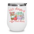 100 Days Of Coffee And Chaos Coquette Bow Book Apple Wine Tumbler 100 Days Of Coffee And Chaos Coquette Bow Book Apple Wine Tumbler