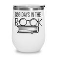 100 Days Of SCHOOKBook Nerd Book Lover Reading Librarian Boo Wine Tumbler