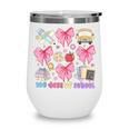 100 Days Of School Coquette Bow School Bus Pencil Books Wine Tumbler 100 Days Of School Coquette Bow School Bus Pencil Books Wine Tumbler