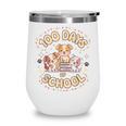 100 Days Of School Cute Puppies And Books Wine Tumbler 100 Days Of School Cute Puppies And Books Wine Tumbler