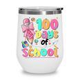 100th Day Of School Teacher Books 100 Days Of School Women Wine Tumbler 100th Day Of School Teacher Books 100 Days Of School Women Wine Tumbler