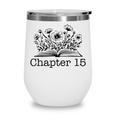 15th Birthday Chapter 15 Reading Book Lover 15 Year Old Wine Tumbler 15th Birthday Chapter 15 Reading Book Lover 15 Year Old Wine Tumbler