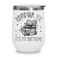 39th Birthday Women Book Lovers Chapter 39 Its My Birthday Wine Tumbler 39th Birthday Women Book Lovers Chapter 39 Its My Birthday Wine Tumbler