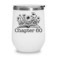 60th Birthday Chapter 60 Reading Book Lover Bookworm Women Wine Tumbler 60th Birthday Chapter 60 Reading Book Lover Bookworm Women Wine Tumbler