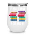 67 Reading Books 6 7 If You Know Six Seven Wine Tumbler
