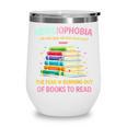 Abibliophobia Book Lovers Graphic Wine Tumbler