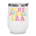 In My Author Era Writer Reading Writing Book Author Wine Tumbler In My Author Era Writer Reading Writing Book Author Wine Tumbler