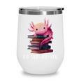 Axolotl Book Lover Librarian Reading Library Readers Wine Tumbler