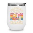 Backpacks Books And Big Dreams Cute Back To School Wine Tumbler Backpacks Books And Big Dreams Cute Back To School Wine Tumbler