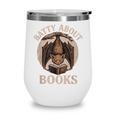 Batty About Books Reading Book Lover Men Women Distressed Wine Tumbler Batty About Books Reading Book Lover Men Women Distressed Wine Tumbler