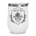 Belle's Book Club Est 1991 Belle's Book Shop Wine Tumbler Belle's Book Club Est 1991 Belle's Book Shop Wine Tumbler