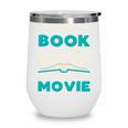 The Book Was Better Than The Movie Literary Library Bookworm Premium Tri-Blend Wine Tumbler The Book Was Better Than The Movie Literary Library Bookworm Premium Tri-Blend Wine Tumbler