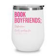 Book Boyfriends Definition Wine Tumbler Book Boyfriends Definition Wine Tumbler