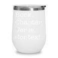 Book Chapter Verse Context Theology Christian Reformed Wine Tumbler Book Chapter Verse Context Theology Christian Reformed Wine Tumbler