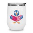This Is My Book Character Costume Cute Pigeon Kids Reading Wine Tumbler This Is My Book Character Costume Cute Pigeon Kids Reading Wine Tumbler