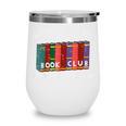 Book Club Read Reading Librarian Men Women Kids Wine Tumbler