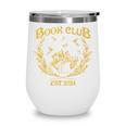 Book Club Since Reading Club EST 2024 Book Lover Social Club Wine Tumbler