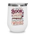 My Book Club Reads Between The Wines Wine Tumbler My Book Club Reads Between The Wines Wine Tumbler