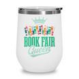 Book Fair Queen Literature School Book Fair Event Wine Tumbler Book Fair Queen Literature School Book Fair Event Wine Tumbler