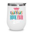 Book Fair Queen Wine Tumbler Book Fair Queen Wine Tumbler
