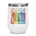Book Flower Radicalized By Basic Decency Feminist Lgbt Wine Tumbler