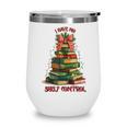 Book Lover Christmas Tree I Have No Shelf Control Wine Tumbler
