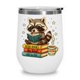 Book Lover Racoon Reading Bookish Library Read Books Be Kind Wine Tumbler Book Lover Racoon Reading Bookish Library Read Books Be Kind Wine Tumbler