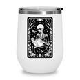 Book Lover The Reader Tarot Card Skeleton Reading Wine Tumbler Book Lover The Reader Tarot Card Skeleton Reading Wine Tumbler