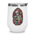 Book Lover Skeleton Reading With Dia De Los Muertos Flowers Wine Tumbler Book Lover Skeleton Reading With Dia De Los Muertos Flowers Wine Tumbler