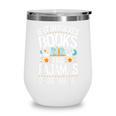 Book Lovers If It Involves Books And Pajamas Count Me In Wine Tumbler