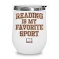 Book Lovers Reading For Teachers Students Librarians Wine Tumbler