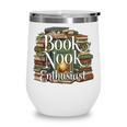 Book Nook Enthusiast Cozy Library Reader Collector Wine Tumbler