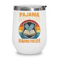 Book And Pajamas Reading Bedtime Wine Tumbler Book And Pajamas Reading Bedtime Wine Tumbler