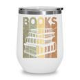 Book Reader Vintage Bookworm Retro Book Lover Wine Tumbler Book Reader Vintage Bookworm Retro Book Lover Wine Tumbler