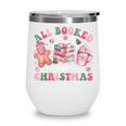 All Booked For Christmas Book Coffee Latte Gingerbread Wine Tumbler