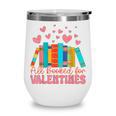 All Booked For Valentines Book Lover Valentine's Day Wine Tumbler All Booked For Valentines Book Lover Valentine's Day Wine Tumbler
