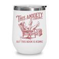Bookish Graphic For Book Lover Reader Girl Women Wine Tumbler