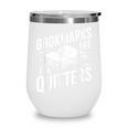 Bookmarks Quote Library Book Reader Wine Tumbler