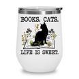 Books Cats Life Is Sweet Cat Book Lover Men Women Teen Wine Tumbler