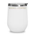 Books Coffee Wine Tumbler Books Coffee Wine Tumbler