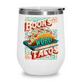 Books Are Just Word Tacos Shirt Book Shirts Reader Wine Tumbler