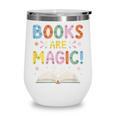 Books Are Magic Whimsical Retro Bookworm Wine Tumbler Books Are Magic Whimsical Retro Bookworm Wine Tumbler