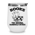 Books The Original Handheld Device Book Lover Wine Tumbler Books The Original Handheld Device Book Lover Wine Tumbler