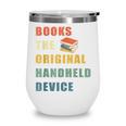 Books The Original Handheld Device Vintage Book Wine Tumbler Books The Original Handheld Device Vintage Book Wine Tumbler