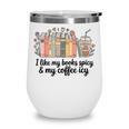 I Like My Books Spicy & My Coffee Icy Lover Bookworm Wine Tumbler