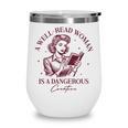 Books A Well-Read Woman Is A Dangerous Creature Women Premium Tri-Blend Wine Tumbler Books A Well-Read Woman Is A Dangerous Creature Women Premium Tri-Blend Wine Tumbler