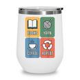 Books Yarn Coffee Repeat Crocheting Wine Tumbler Books Yarn Coffee Repeat Crocheting Wine Tumbler