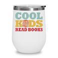 Bookworm Cool Kids Read Books Book Lover Reading Wine Tumbler